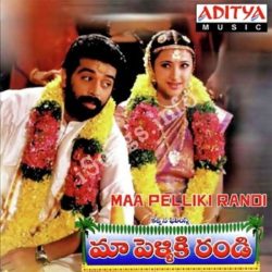 Maa Pelliki Randi Songs Download - Naa Songs